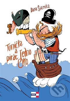 Kniha: Tonička a pirát Jedno Oko (Dana Šianská). KRIGL, 2014 Kniha: Tonička a pirát Jedno Oko (Dana Šianská). KRIGL, 2014