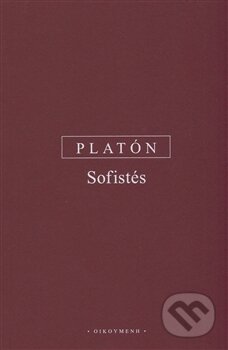 Kniha: Sofistés (Platón). OIKOYMENH, 2009 Kniha: Sofistés (Platón). OIKOYMENH, 2009