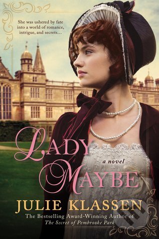 Kniha: Lady Maybe (Julie Klassen). Berkley Books, 2015 Kniha: Lady Maybe (Julie Klassen). Berkley Books, 2015