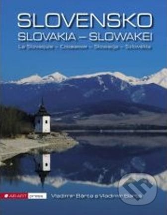 Slovensko-Slovakia-Slowakei - Vladimír Bárta, Vladimír Bárta ml., AB ART press, 2015
