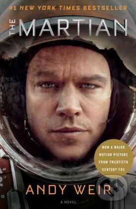 Kniha: The Martian (Andy Weir). Broadway Books, 2015 Kniha: The Martian (Andy Weir). Broadway Books, 2015