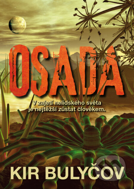 Kniha: Osada (Kir Bulyčov). Triton, 2015 Kniha: Osada (Kir Bulyčov). Triton, 2015