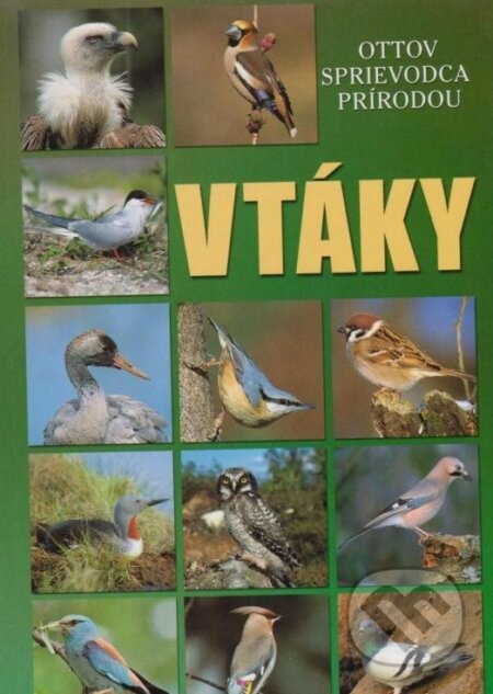 Kniha: Vtáky (Ottovo nakladateľstvo). Ottovo nakladateľstvo, 2015 Kniha: Vtáky (Ottovo nakladateľstvo). Ottovo nakladateľstvo, 2015
