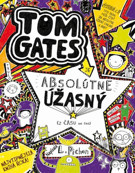 Kniha: Tom Gates je absolútne úžasný (z času na čas) (Liz Pichon). Slovart, 2015 Kniha: Tom Gates je absolútne úžasný (z času na čas) (Liz Pichon). Slovart, 2015