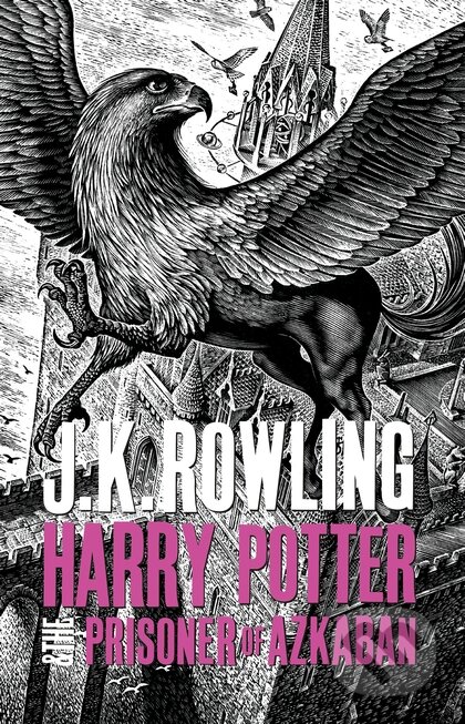 Kniha: Harry Potter and the Prisoner of Azkaban (J.K. Rowling). Bloomsbury, 2015 Kniha: Harry Potter and the Prisoner of Azkaban (J.K. Rowling). Bloomsbury, 2015