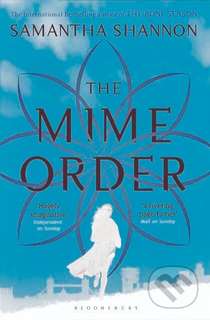 Kniha: The Mime Order (Samantha Shannon). Bloomsbury, 2015 Kniha: The Mime Order (Samantha Shannon). Bloomsbury, 2015