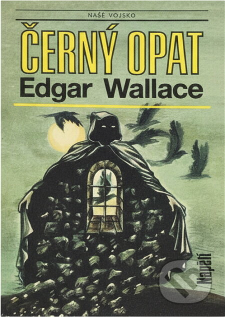 Kniha: Černý opat (Edgar Wallace). Naše vojsko, 1992 Kniha: Černý opat (Edgar Wallace). Naše vojsko, 1992