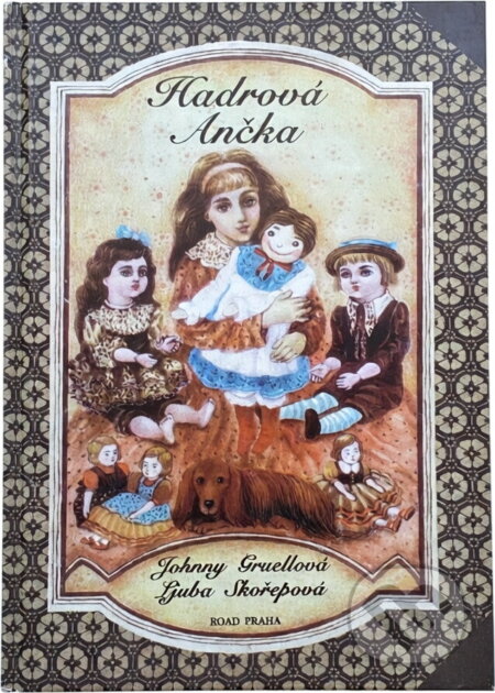 Kniha: Hadrová Ančka (Johnny Gruelle a Luba Skořepová). Road, 1994 Kniha: Hadrová Ančka (Johnny Gruelle a Luba Skořepová). Road, 1994