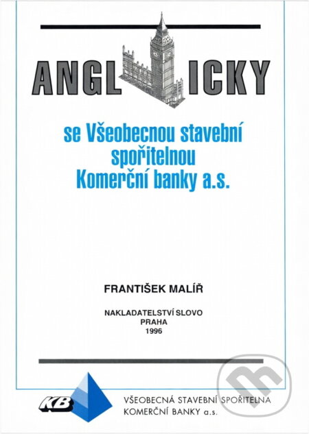 Kniha: Anglicky se Všeobecnou stavební spořitelnou Komerční banky a.s (František Malíř). Slovo, 1991 Kniha: Anglicky se Všeobecnou stavební spořitelnou Komerční banky a.s (František Malíř). Slovo, 1991