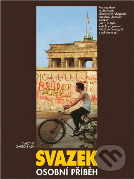 Kniha: Svazek : osobní příběh (Timothy Garton Ash). , 1998 Kniha: Svazek : osobní příběh (Timothy Garton Ash). , 1998