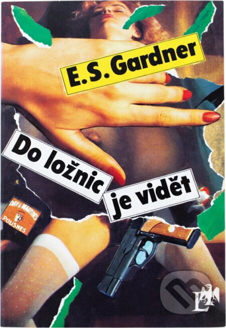 Kniha: Do ložnic je vidět (Erle Stanley Gardner). , 1993 Kniha: Do ložnic je vidět (Erle Stanley Gardner). , 1993
