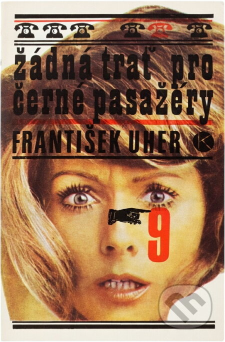 Kniha: Žádná trať pro černé pasažéry (František Uher). Kruh, 1979 Kniha: Žádná trať pro černé pasažéry (František Uher). Kruh, 1979