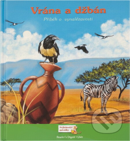 Kniha: Vrána a džbán : příběh o vynalézavosti (Sarah Albee). , 2009 Kniha: Vrána a džbán : příběh o vynalézavosti (Sarah Albee). , 2009