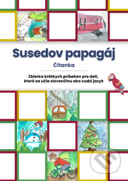 Kniha: Susedov papagáj (VARIA PRINT). VARIA PRINT, 2023 Kniha: Susedov papagáj (VARIA PRINT). VARIA PRINT, 2023