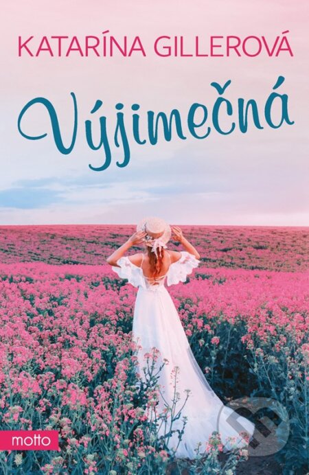 Kniha: Výjimečná (Katarína Gillerová). Motto, 2023 Kniha: Výjimečná (Katarína Gillerová). Motto, 2023