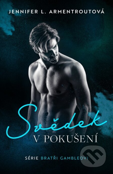 Kniha: Svědek v pokušení (Jennifer L. Armentrout). XYZ, 2023 Kniha: Svědek v pokušení (Jennifer L. Armentrout). XYZ, 2023