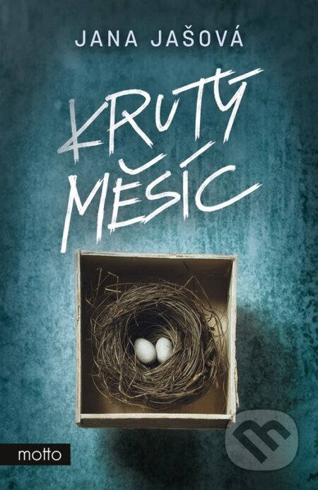 Kniha: Krutý měsíc (Jana Jašová). Motto, 2023 Kniha: Krutý měsíc (Jana Jašová). Motto, 2023