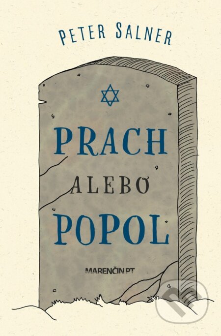 Kniha: Prach alebo popol (Peter Salner). Marenčin PT, 2023 Kniha: Prach alebo popol (Peter Salner). Marenčin PT, 2023