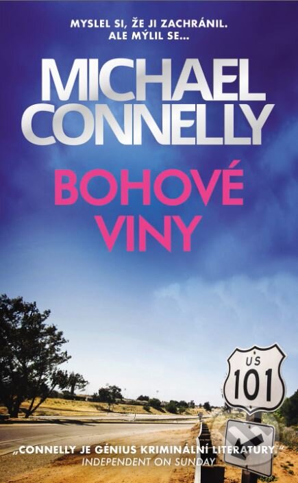 Kniha: Bohové viny (Michael Connelly). Slovart CZ, 2023 Kniha: Bohové viny (Michael Connelly). Slovart CZ, 2023
