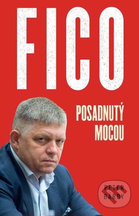E-kniha: Fico (Peter Bárdy). Ringier Slovakia Media, s. r. o., 2023 E-kniha: Fico (Peter Bárdy). Ringier Slovakia Media, s. r. o., 2023