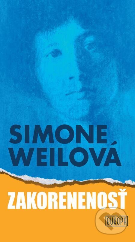 E-kniha: Zakorenenosť (Simone Weil). Európa, 2023 E-kniha: Zakorenenosť (Simone Weil). Európa, 2023