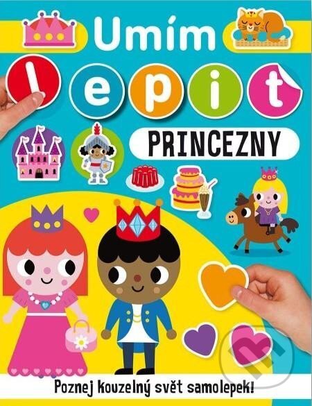 Kniha: Umím lepit: Princezny (Svojtka&Co.). Svojtka&Co., 2023 Kniha: Umím lepit: Princezny (Svojtka&Co.). Svojtka&Co., 2023