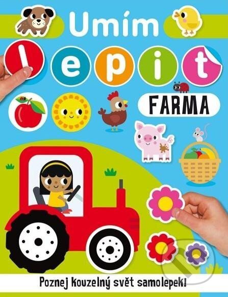 Kniha: Umím lepit: Farma (Svojtka&Co.). Svojtka&Co., 2023 Kniha: Umím lepit: Farma (Svojtka&Co.). Svojtka&Co., 2023