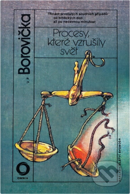 Kniha: Procesy, které vzrušily svět (V. P. Borovička). Svoboda, 1989 Kniha: Procesy, které vzrušily svět (V. P. Borovička). Svoboda, 1989