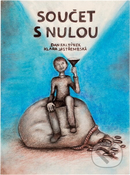 Kniha: Součet s nulou : všem, kteří nenásobí nulou (Dan Faltýnek a Klára Jastřembská). Univerzita Palackého v Olomouci, 2014 Kniha: Součet s nulou : všem, kteří nenásobí nulou (Dan Faltýnek a Klára Jastřembská). Univerzita Palackého v Olomouci, 2014