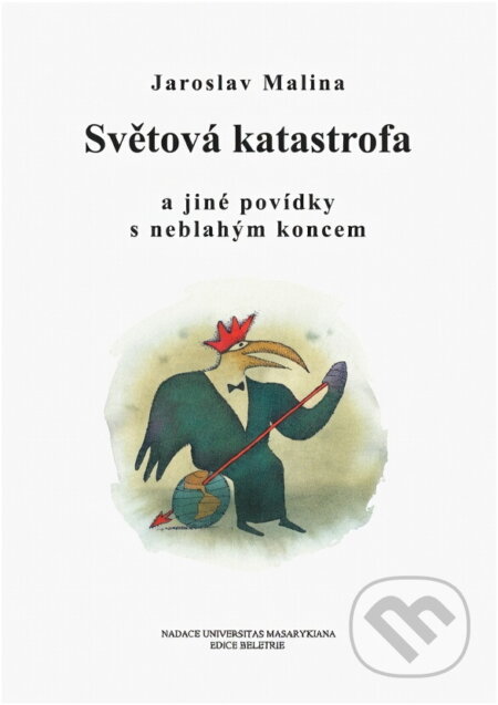 Kniha: Světová katastrofa a jiné povídky s neblahým koncem (Jaroslav Malina). , 1996 Kniha: Světová katastrofa a jiné povídky s neblahým koncem (Jaroslav Malina). , 1996