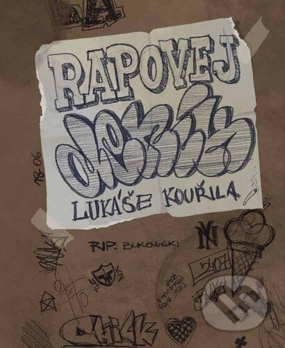 Kniha: Rapovej deník (Lukáš Kouřil). Klika, 2023 Kniha: Rapovej deník (Lukáš Kouřil). Klika, 2023