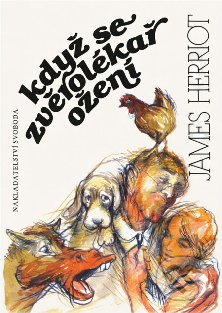 Kniha: Když se zvěrolékař ožení (James Herriot). Svoboda, 1991 Kniha: Když se zvěrolékař ožení (James Herriot). Svoboda, 1991
