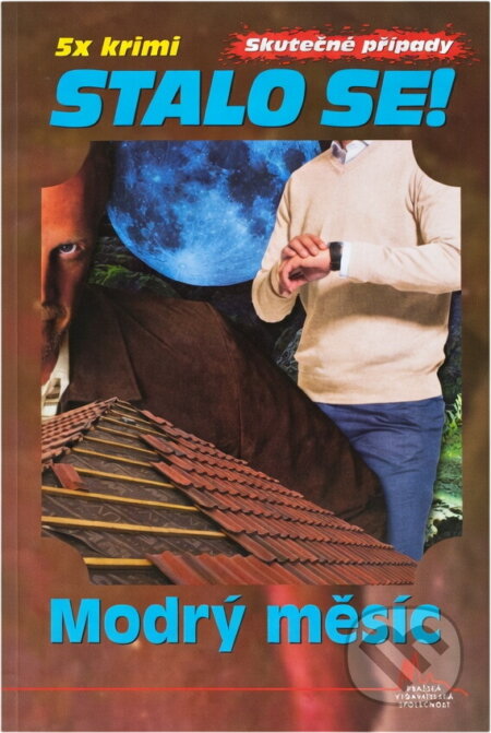 Kniha: Modrý měsíc (František Uher). Pražská vydavatelská společnost, 2016 Kniha: Modrý měsíc (František Uher). Pražská vydavatelská společnost, 2016