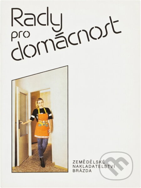 Kniha: Rady pro domácnost (Alice Pinková). Brázda, 1991 Kniha: Rady pro domácnost (Alice Pinková). Brázda, 1991