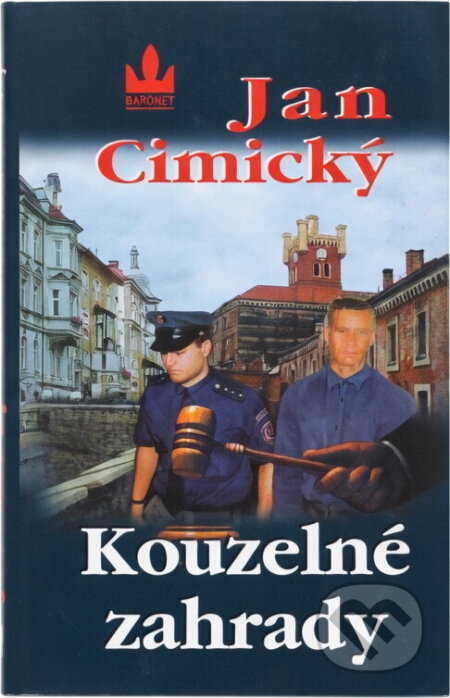 Kniha: Kouzelné zahrady (Jan Cimický). Baronet, 2001 Kniha: Kouzelné zahrady (Jan Cimický). Baronet, 2001