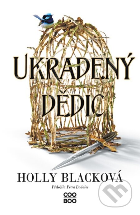 Kniha: Ukradený dědic (Holly Black). CooBoo CZ, 2023 Kniha: Ukradený dědic (Holly Black). CooBoo CZ, 2023