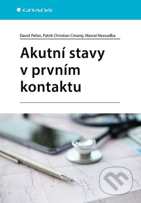 Kniha: Akutní stavy v prvním kontaktu (Christian Patrik Cmorej, David Peřan a Marcel Nesvadba). Grada, 2023 Kniha: Akutní stavy v prvním kontaktu (Christian Patrik Cmorej, David Peřan a Marcel Nesvadba). Grada, 2023