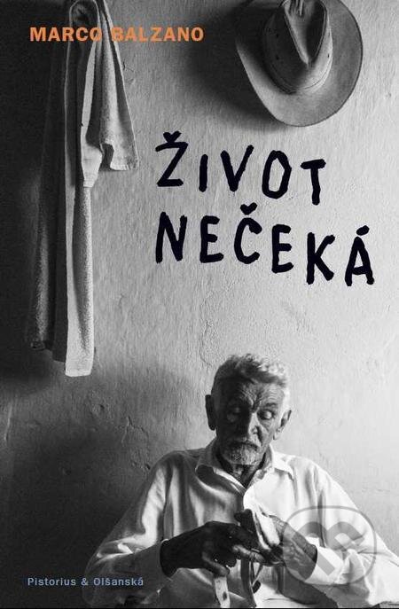 E-kniha: Život nečeká (Marco Balzano). Pistorius & Olšanská, 2023 E-kniha: Život nečeká (Marco Balzano). Pistorius & Olšanská, 2023