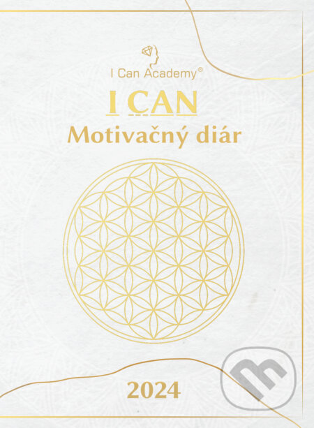 I CAN Motivačný diár 2024 (I Can Academy). I Can Academy, 2023 I CAN Motivačný diár 2024 (I Can Academy). I Can Academy, 2023