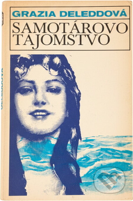 Kniha: Samotárovo tajomstvo (Grazia Deledda). Tatran, 1982 Kniha: Samotárovo tajomstvo (Grazia Deledda). Tatran, 1982