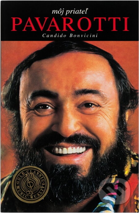 Kniha: Můj přítel Pavarotti (Candido Bonvicini). , 1995 Kniha: Můj přítel Pavarotti (Candido Bonvicini). , 1995