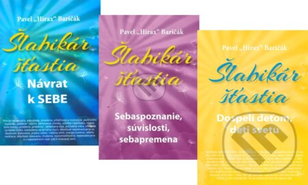 Kniha: Šlabikár šťastia 1+2+3 (Pavel Hirax Baričák). HladoHlas, 2015 Kniha: Šlabikár šťastia 1+2+3 (Pavel Hirax Baričák). HladoHlas, 2015