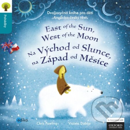 Kniha: Na východ od slunce, na západ od měsíce / East of the Sun West of the Moon (Chris Powling a Violeta Dabija). Edika, 2013 Kniha: Na východ od slunce, na západ od měsíce / East of the Sun West of the Moon (Chris Powling a Violeta Dabija). Edika, 2013