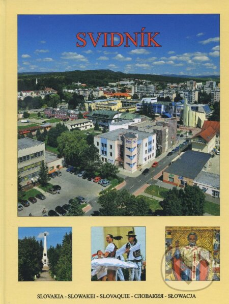 Kniha: Svidník (Peter Holent). Fotopress, 2012 Kniha: Svidník (Peter Holent). Fotopress, 2012