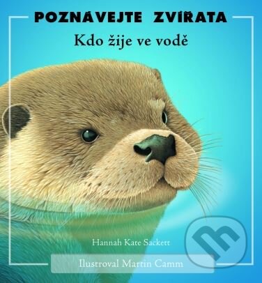 Kniha: Kdo žije ve vodě (Hannah Kate Sackett). CPRESS, 2004 Kniha: Kdo žije ve vodě (Hannah Kate Sackett). CPRESS, 2004