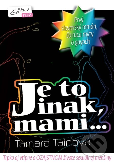 E-kniha: Je to inak, mami... (Tamara Tainová). Evitapress, 2010 E-kniha: Je to inak, mami... (Tamara Tainová). Evitapress, 2010