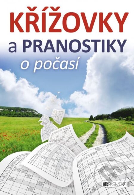 Kniha: Křížovky a pranostiky o počasí (Nakladatelství Fragment). Nakladatelství Fragment, 2015 Kniha: Křížovky a pranostiky o počasí (Nakladatelství Fragment). Nakladatelství Fragment, 2015