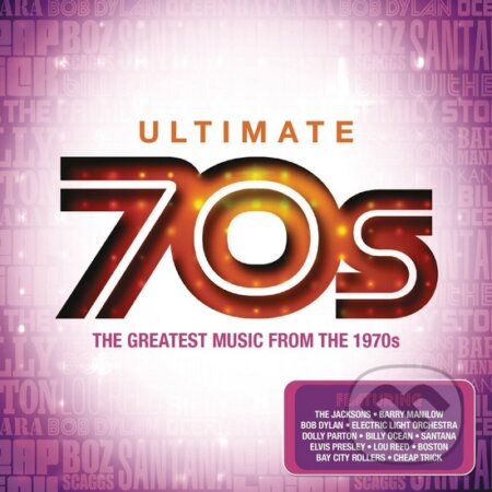 Hudobné CD: Ultimate... 70s (Sony Music Entertainment). Sony Music Entertainment, 2016 Hudobné CD: Ultimate... 70s (Sony Music Entertainment). Sony Music Entertainment, 2016