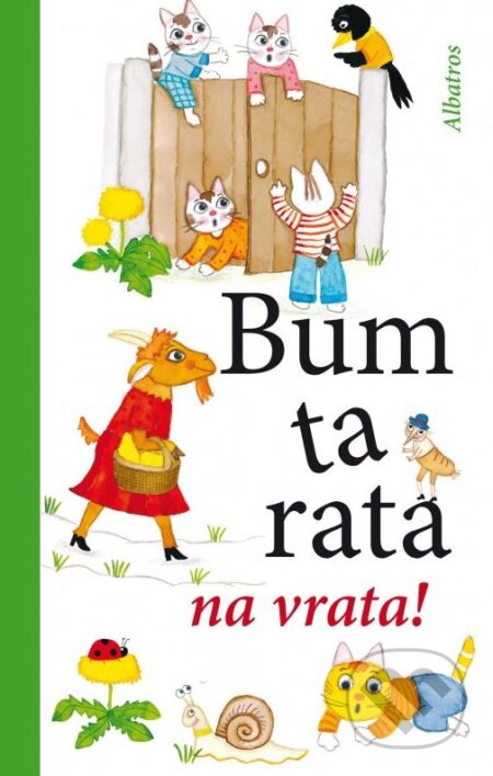 Kniha: Bumtarata na vrata! (Renata Frančíková). Albatros CZ, 2015 Kniha: Bumtarata na vrata! (Renata Frančíková). Albatros CZ, 2015