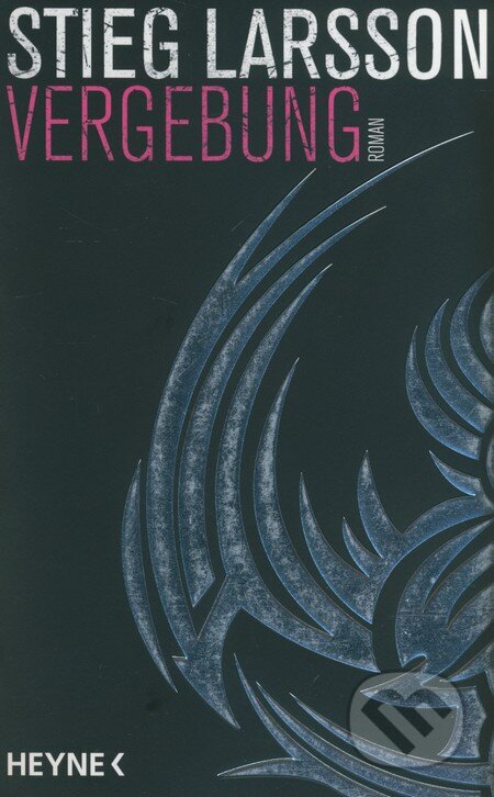 Kniha: Vergebung (Stieg Larsson). Heyne, 2015 Kniha: Vergebung (Stieg Larsson). Heyne, 2015
